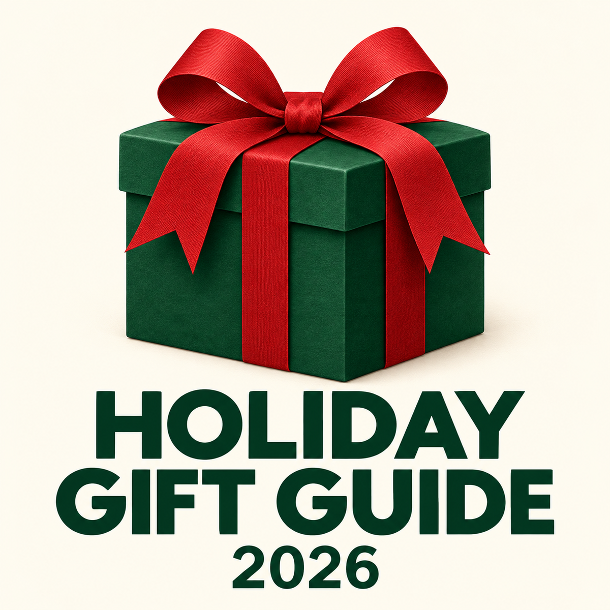 Holiday 2026 Gift Guide